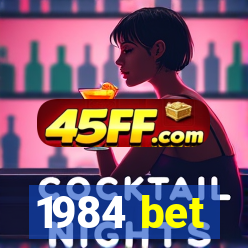 1984 bet